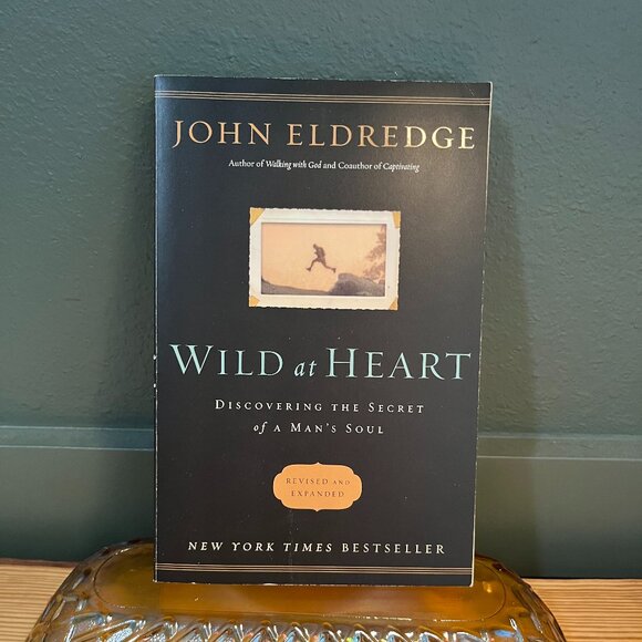 Wild at Heart by John Eldredge - Picture 1 of 5